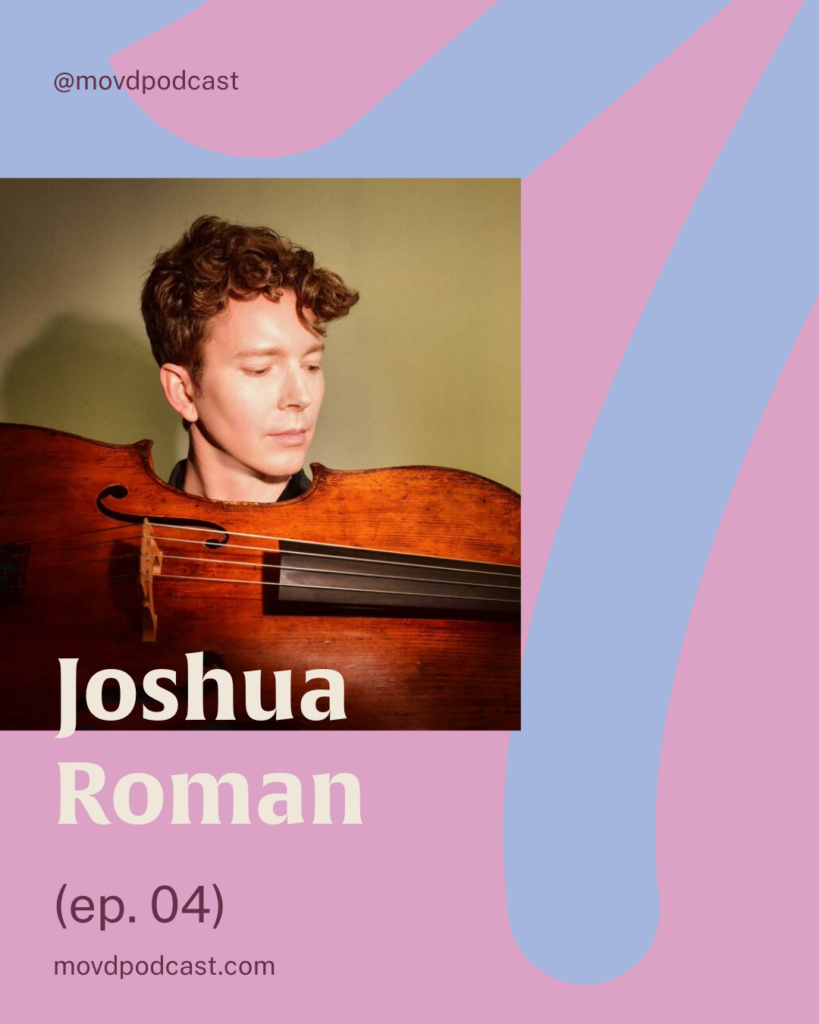 Joshua Roman, American Cellics, TED Talk, MOVD Podcast theme music composer and performer